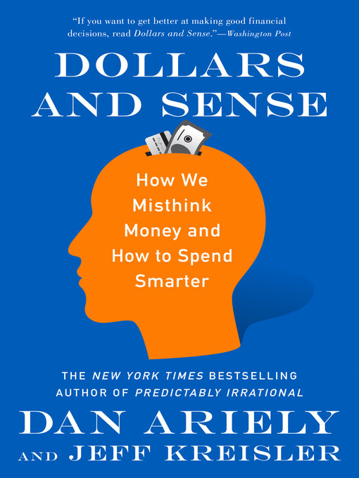 Title details for Dollars and Sense by Dr. Dan Ariely - Available